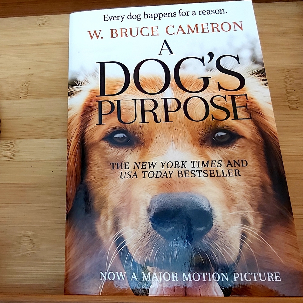 A Dog's Purpose W. Bruce Cameron